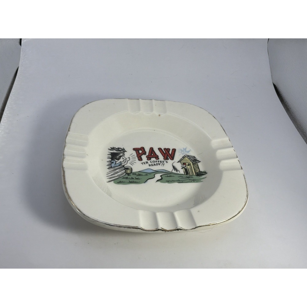 Paw 7 Maw Hillbilly Humor Ceramic Ashtray Made In U S 7.5x7.5
